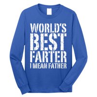 WorldS Best Farter I Mean Father Funny Gift Fathers Day Great Gift Long Sleeve Shirt