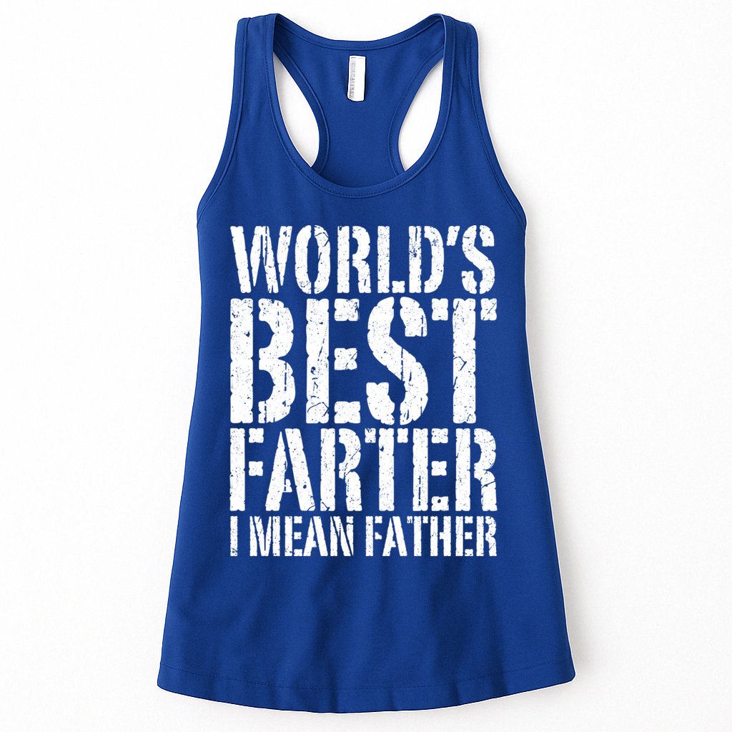 WorldS Best Farter I Mean Father Funny Gift Fathers Day Great Gift Womens Tank Top