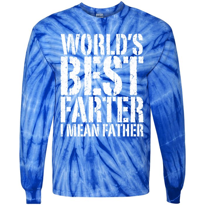 WorldS Best Farter I Mean Father Funny Gift Fathers Day Great Gift Tie-Dye Long Sleeve Shirt