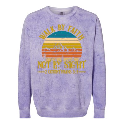 Walk By Faith Not By Sight 2 Corinthians 5:7 Colorblast Crewneck Sweatshirt