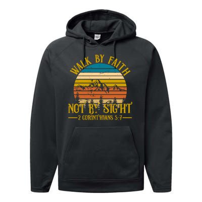 Walk By Faith Not By Sight 2 Corinthians 5:7 Performance Fleece Hoodie