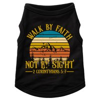 Walk By Faith Not By Sight 2 Corinthians 5:7 Doggie Tank