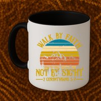 Walk By Faith Not By Sight 2 Corinthians 5:7 Mug
