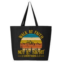Walk By Faith Not By Sight 2 Corinthians 5:7 25L Jumbo Tote