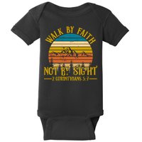 Walk By Faith Not By Sight 2 Corinthians 5:7 Baby Bodysuit