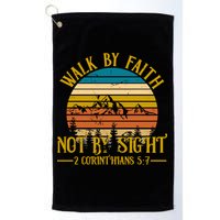 Walk By Faith Not By Sight 2 Corinthians 5:7 Golf Towel