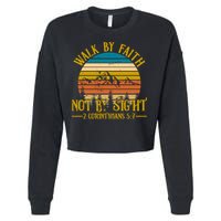 Walk By Faith Not By Sight 2 Corinthians 5:7 Cropped Pullover Crew