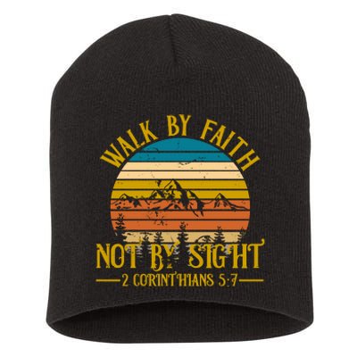 Walk By Faith Not By Sight 2 Corinthians 5:7 Short Acrylic Beanie