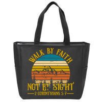 Walk By Faith Not By Sight 2 Corinthians 5:7 Zip Tote Bag