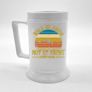 Walk By Faith Not By Sight 2 Corinthians 5:7 Beer Stein