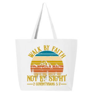 Walk By Faith Not By Sight 2 Corinthians 5:7 25L Jumbo Tote