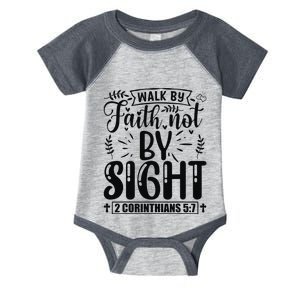 Walk By Faith Not By Sight Bible Verse 2 Corinthians 57  Infant Baby Jersey Bodysuit