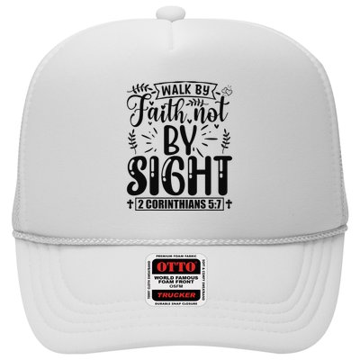 Walk By Faith Not By Sight Bible Verse 2 Corinthians 57  Trucker Hat