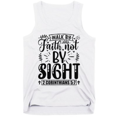 Walk By Faith Not By Sight Bible Verse 2 Corinthians 57  Tank Top