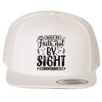 Walk By Faith Not By Sight Bible Verse 2 Corinthians 57  Wool Snapback Cap