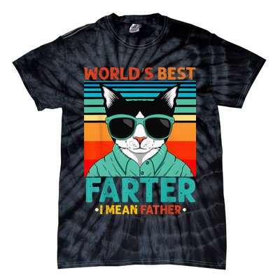 Worlds Best Farter I Mean Father Best Cat Dad Ever Tie-Dye T-Shirt