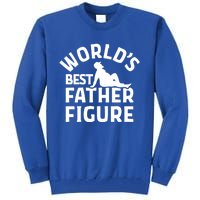 WorldS Best Father Figure Gift Tall Sweatshirt