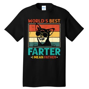 World's Best Farter I Mean Father Dog Dad Tall T-Shirt