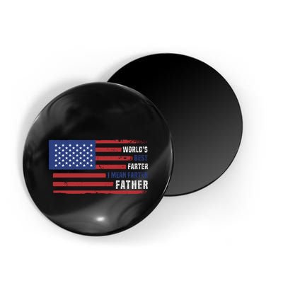 World's Best Farter I Mean Father Funny Gift For Dad T Magnet