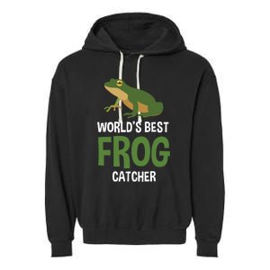 World's Best Frog Catcher Gift Frog Hunter Garment-Dyed Fleece Hoodie