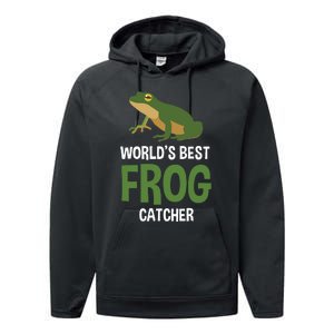 World's Best Frog Catcher Gift Frog Hunter Performance Fleece Hoodie