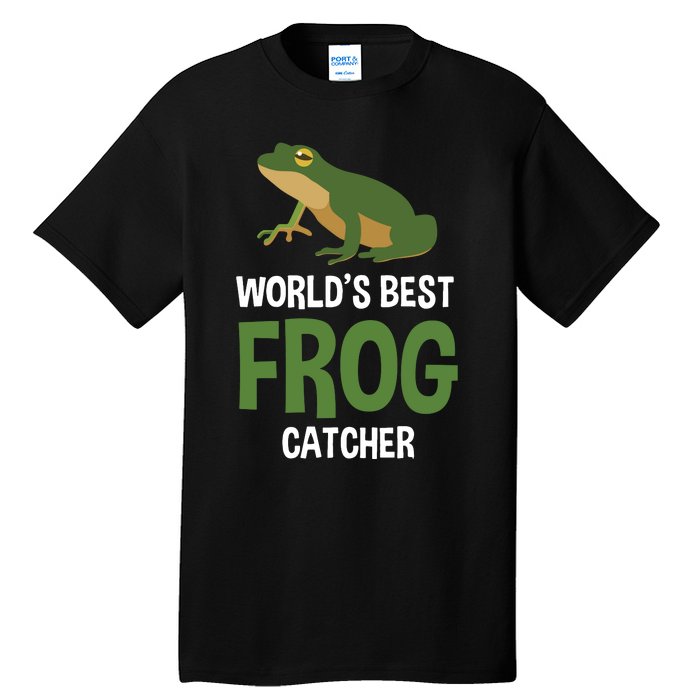 World's Best Frog Catcher Gift Frog Hunter Tall T-Shirt