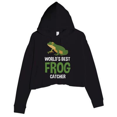 World's Best Frog Catcher Gift Frog Hunter Crop Fleece Hoodie