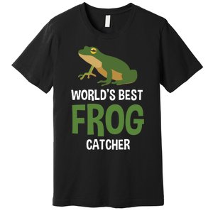 World's Best Frog Catcher Gift Frog Hunter Premium T-Shirt