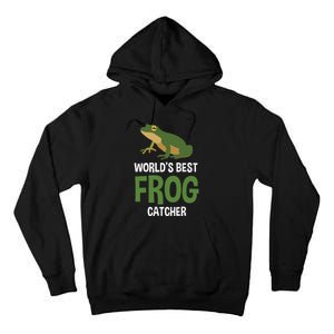 World's Best Frog Catcher Gift Frog Hunter Tall Hoodie