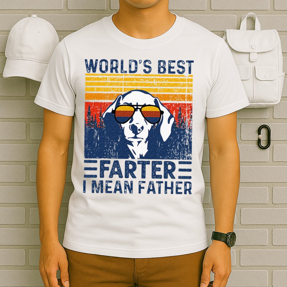 Worlds Best Farter I Mean Father Funny Best Dog Dad Ever T-Shirt
