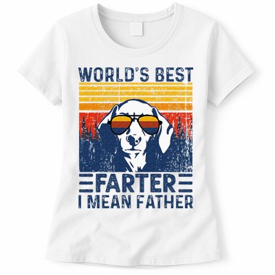 Worlds Best Farter I Mean Father Funny Best Dog Dad Ever Womens T-Shirt