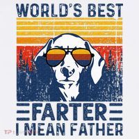 Worlds Best Farter I Mean Father Funny Best Dog Dad Ever Womens T-Shirt