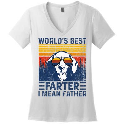 Worlds Best Farter I Mean Father Funny Best Dog Dad Ever Women's V-Neck T-Shirt