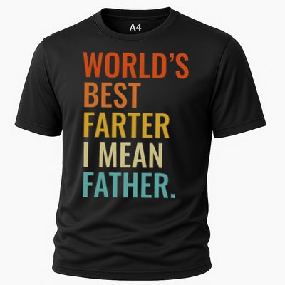 Worlds Best Farter I Mean Father Best Dad Ever Cool Performance Shirt