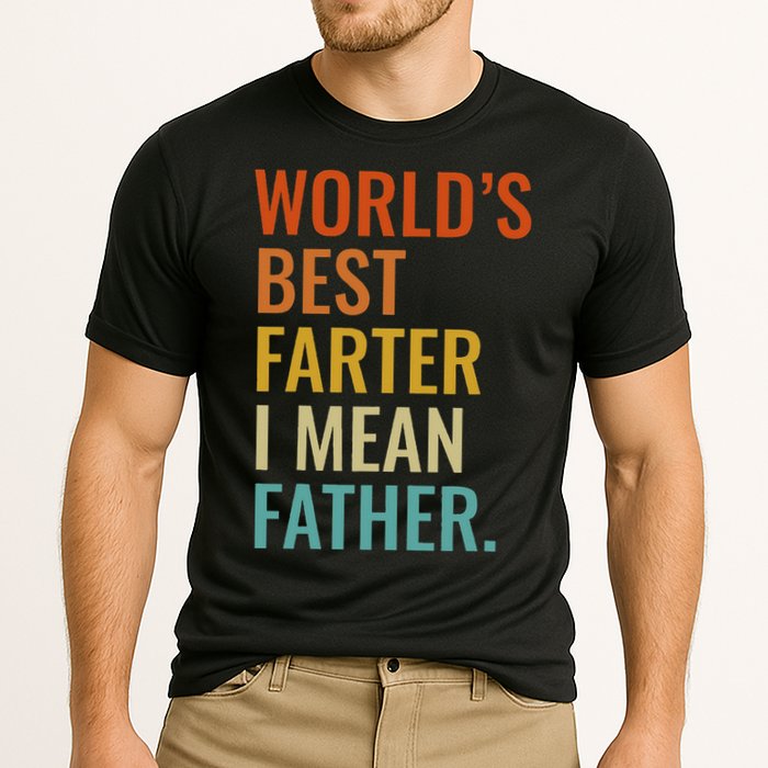 Worlds Best Farter I Mean Father Best Dad Ever Cool Cooling Performance Crew T-Shirt