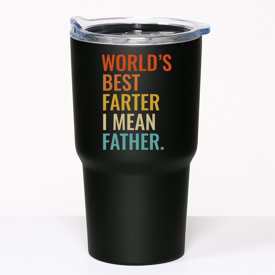 Worlds Best Farter I Mean Father Best Dad Ever Cool Tumbler