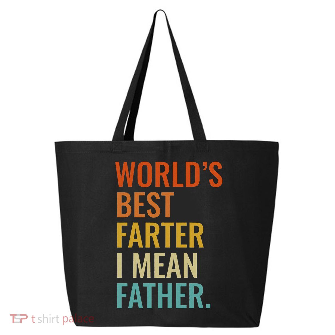 Worlds Best Farter I Mean Father Best Dad Ever Cool 25L Jumbo Tote