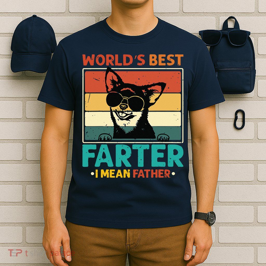 Worlds Best Farter I Mean Father Best Dad Ever Cool Dog T-Shirt