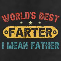 World's Best Farter I Mean Father Funny Father's Day Cool Comfort Performance Bucket Hat