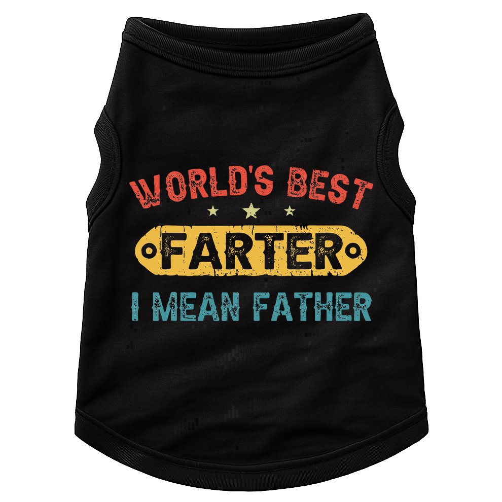 World's Best Farter I Mean Father Funny Father's Day Doggie Tank