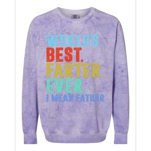 Worlds Best Farter I Mean Father Ever Fathers Day Colorblast Crewneck Sweatshirt