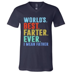 Worlds Best Farter I Mean Father Ever Fathers Day V-Neck T-Shirt