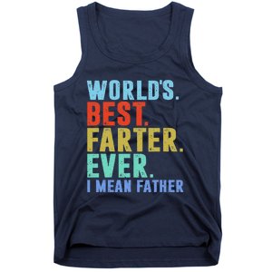 Worlds Best Farter I Mean Father Ever Fathers Day Tank Top