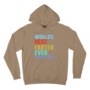 Worlds Best Farter I Mean Father Ever Fathers Day Hoodie