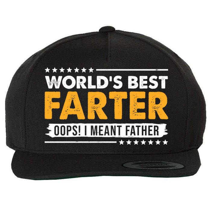 Worlds Best Farter Oops I Meant Father Funny Wool Snapback Cap