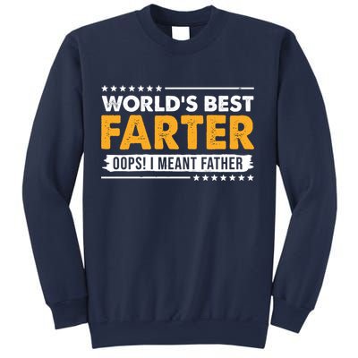 Worlds Best Farter Oops I Meant Father Funny Sweatshirt