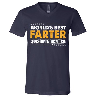 Worlds Best Farter Oops I Meant Father Funny V-Neck T-Shirt