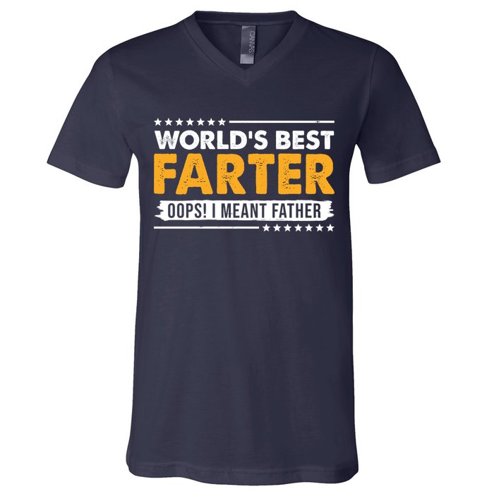 Worlds Best Farter Oops I Meant Father Funny V-Neck T-Shirt