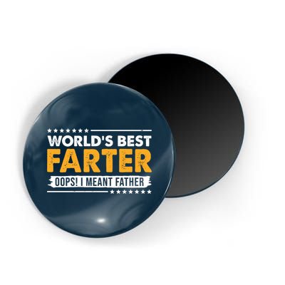 Worlds Best Farter Oops I Meant Father Funny Magnet