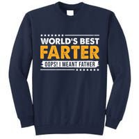 Worlds Best Farter Oops I Meant Father Funny Tall Sweatshirt